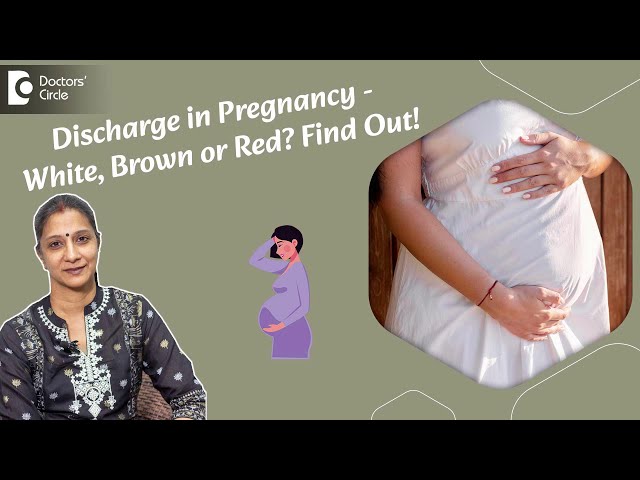 White, Pink, Red, Brown discharge during Pregnancy |Vaginal discharge #pregnancy-Dr.Poorni Narayanan