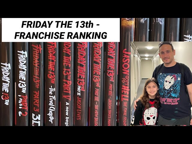 FRIDAY THE 13th - FRANCHISE RANKINGS (CHARLOTTE & DANNY)