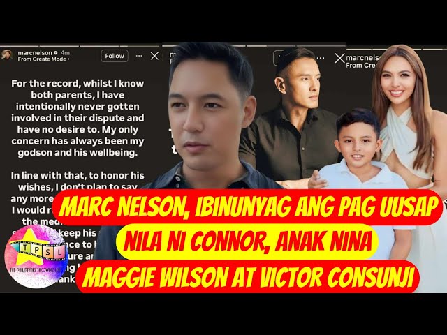 Marc Nelson, ibinunyag ang pag uusap nila ni Connor, anak nina Maggie Wilson at Victor Consunji