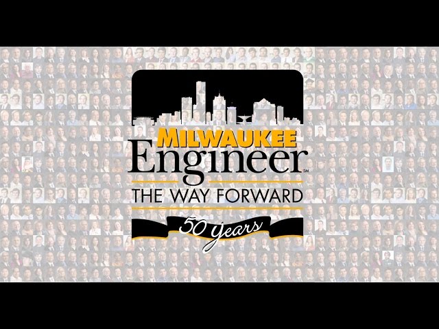 Milwaukee Engineers: For 50 Years, the Way Forward