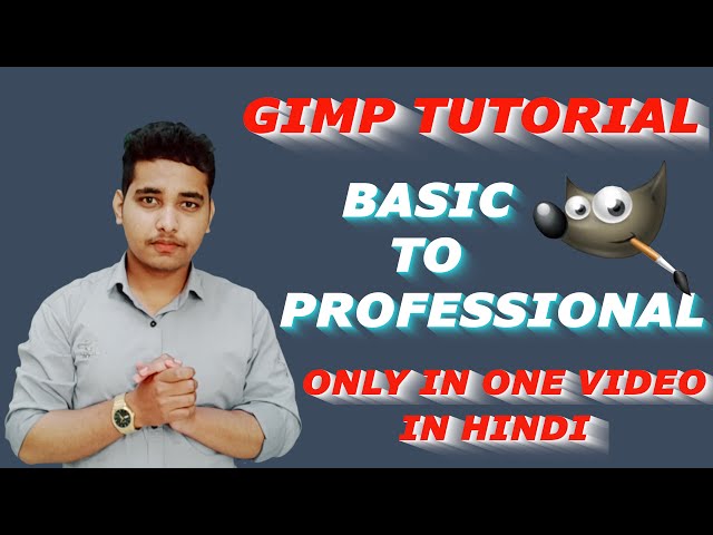 gimp full tutorial in hindi only one video basic to professional best image,thumbnail editor/maker