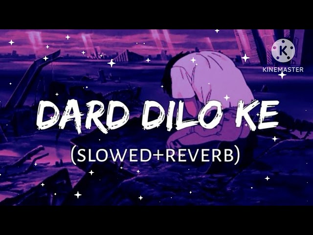 Dard Dilo Ke [Slowed+Reverb] Mohd Irfan || Himesh Reshammiya (music point Lofi #mohdrafi#arijitsingh