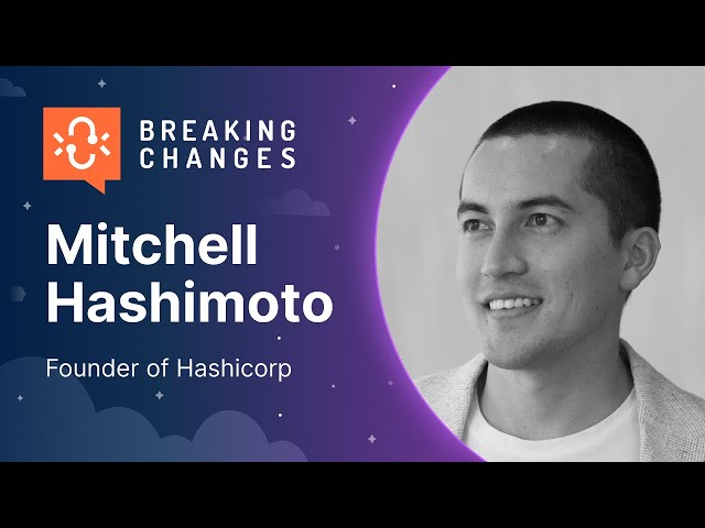 The Journey of HashiCorp and Why I Stepped Away with Mitchell Hashimoto I Postman