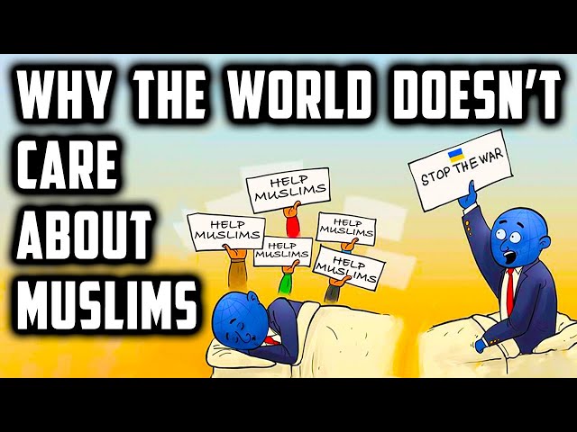 Why The World Will Not Care About Muslims Nor The Wars They Suffer | Sufi Meditation Center