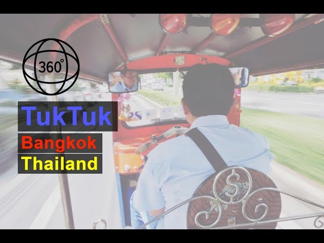 Thailand 360 VR VLOG 10 Bangkok TukTuk