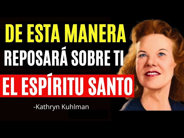 🔴4 Cosa Que DEBES Hacer y Reposara Sobre Ti el ESPÍRITU SANTO   Kathryn kulman