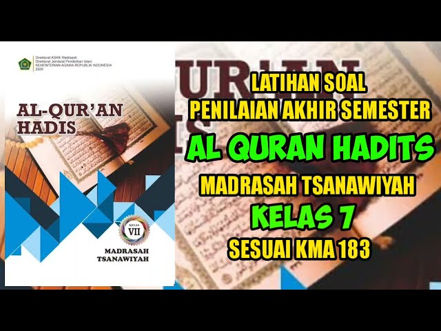 SOAL PAS/SAS ALQURAN HADITS KELAS 7 MTs