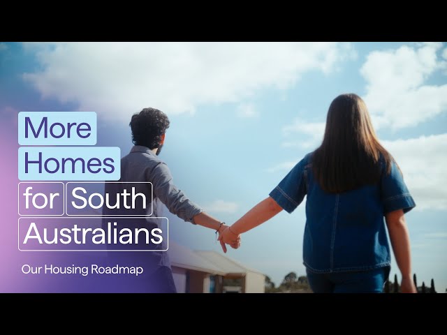 More Homes for South Australians – Building More Homes