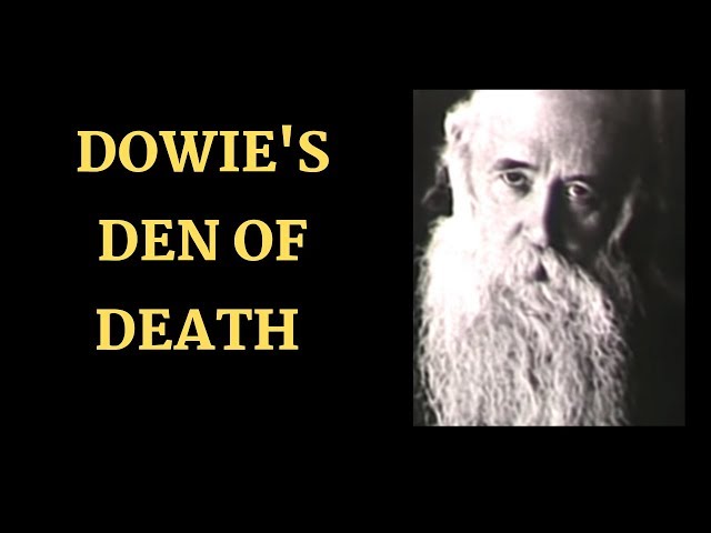 Dowie's Den of Death