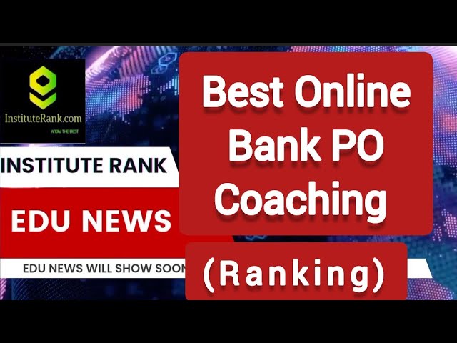 Top 5 Bank PO online coaching | Institute Rank