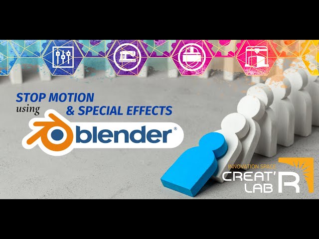 Stop Motion and Special Effects Using Blender