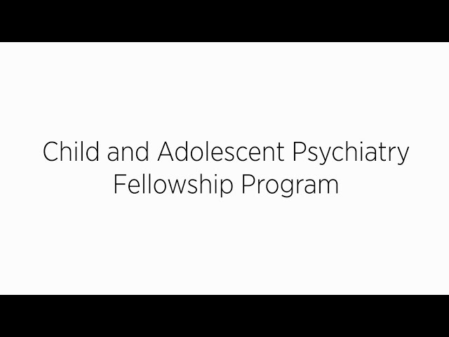 Child and Adolescent Psychiatry Fellowship Program – University of Maryland Medical Center