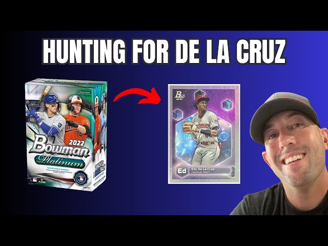 Hunting De La Cruz!!! Bowman Platinum 2022