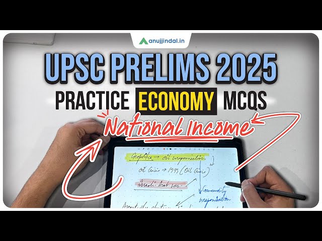 UPSC Prelims 2025 | Economy | Practice MCQs | National Income | UPSC Preparation |Anuj Jindal