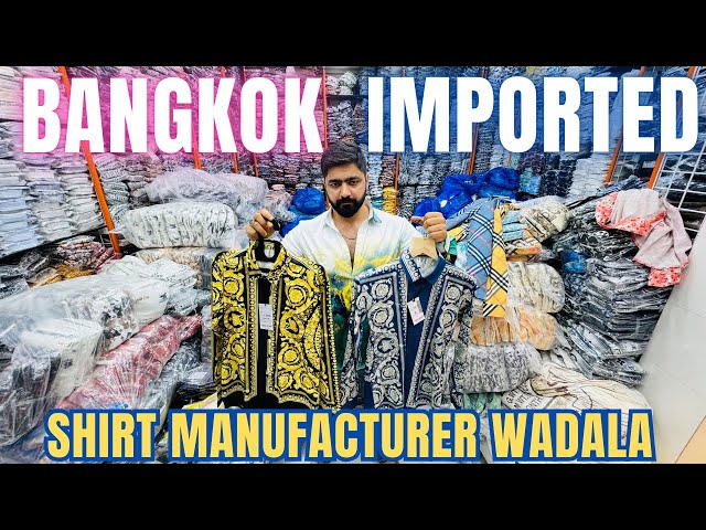 Bangkok Imported Shirt  Manufacturer In Wadala / Imported Shirts Wholesale Market In Mumbai