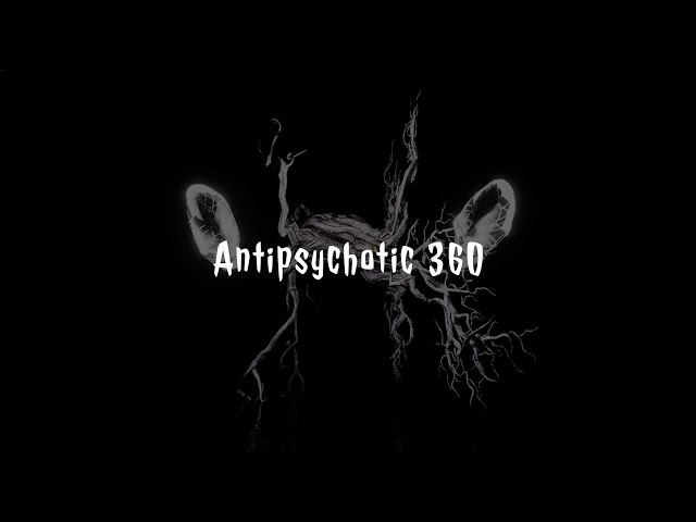 Antipsychotic 360