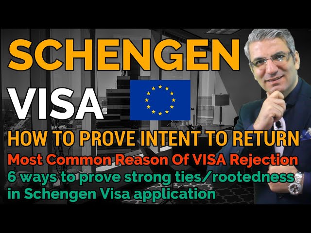 Schengen Visa Intent to Return Home | Important Visa Refusal Reasons