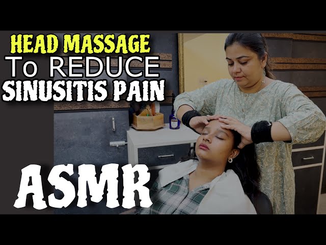 Asmr head massage therapy to reduce Sinusitis Pain by Indian Massues Pinky