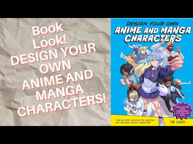 Book Look! DESIGN YOUR OWN ANIME AND MANGA CHARACTERS!