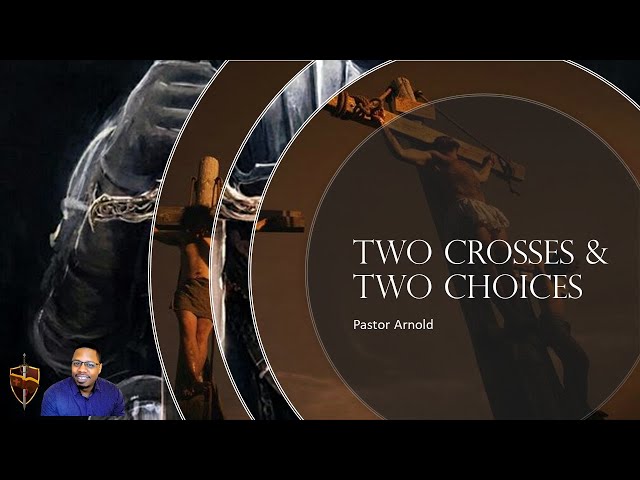 Two Crosses, Two Choices