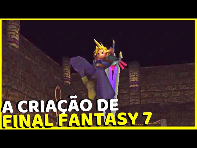 FINAL FANTASY VII - HISTÓRIA COMPLETA DO DESENVOLVIMENTO (PS1)