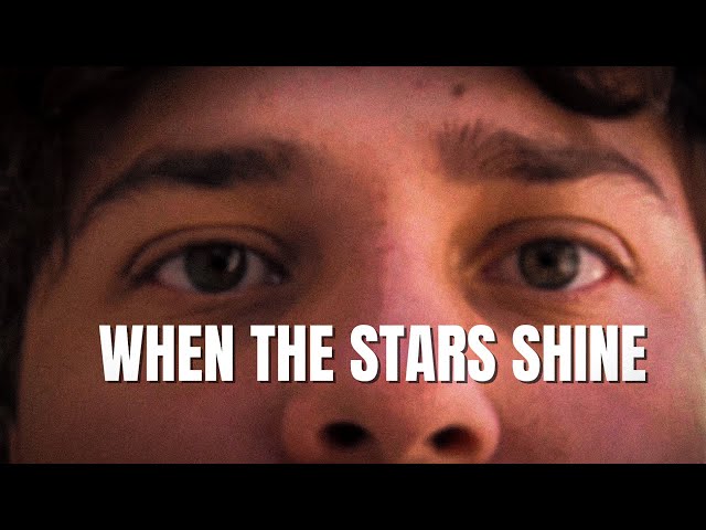 When The Stars Shine - a short film