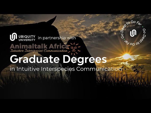 Graduate Degrees in Intuitive Interspecies Communication