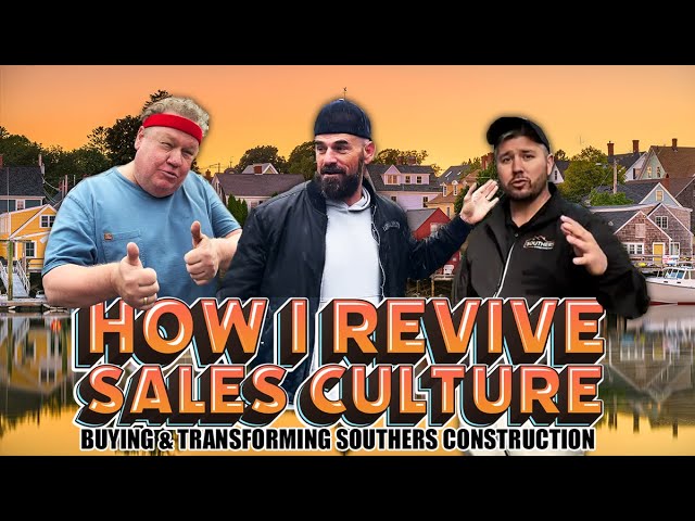 How I Revive Sales Culture : Buying and Transforming a Roofing Business.