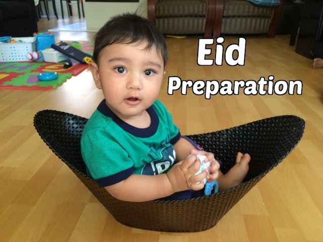 Eid Celebration Preparation- Eid Mubarak - Family Vlog