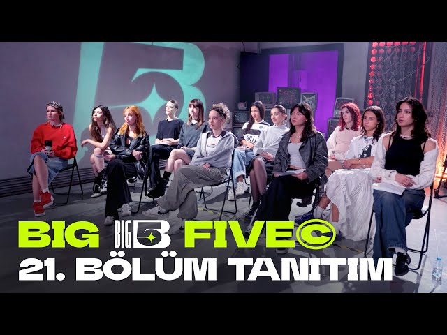 Big5 Türkiye | 21. Bölüm Tanıtım