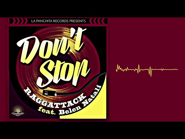 Raggattack feat. Belén Natalí - Don't Stop