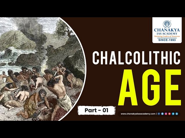 Chalcolithic Age || #chanakyaiasacademy #education