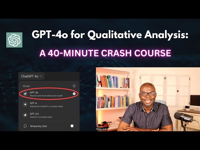 Mastering Qualitative Data Analysis with GPT-4o: A 40-Minute Comprehensive Crash Course