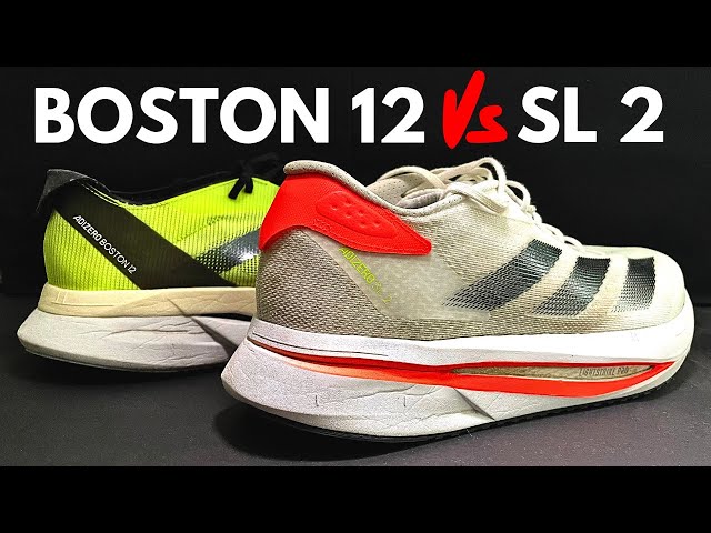 ADIDAS Adizero SL 2 Vs Boston 12 - What do you suggest?