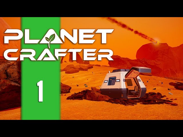 LIFE ON A BARREN PLANET - Planet Crafter - E1