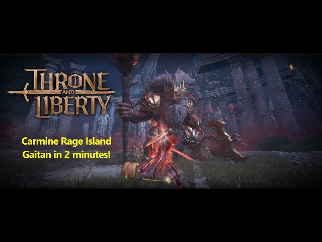 How to do Carmine Rage Island Gaitan in 2 minutes! | Throne and Liberty Dungeon Guide