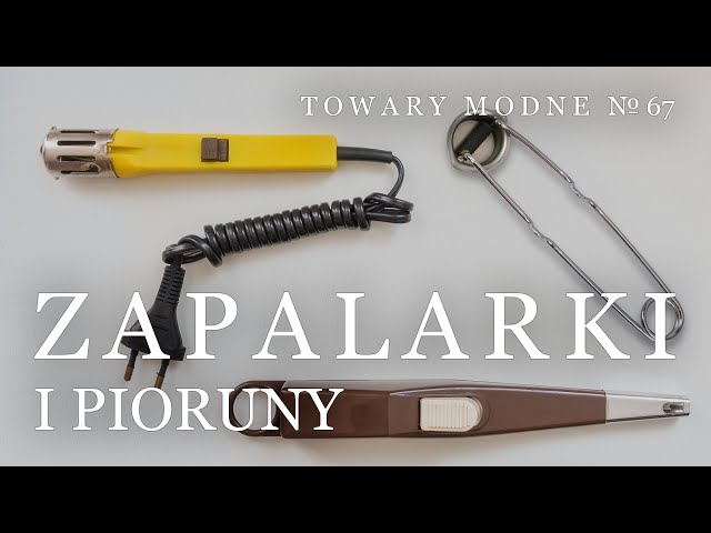 Zapalarki i pioruny [TOWARY MODNE 67]