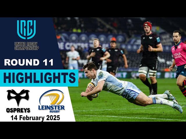 Ospreys vs Leinster Highlights | United Rugby Championship 2024/25