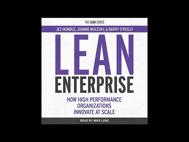 Lean Enterprise: How High Performance Organizations Innovate at Scale