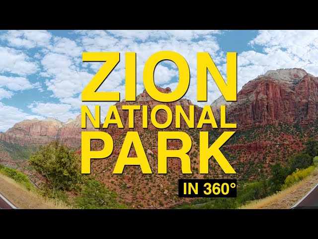 Drive Through Zion National Park - West Entrance to East Entrance in 360