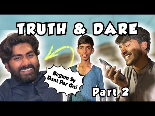 Truth And Dare With Family 🤣 Begum Sy Dant Pari 🫢  Hilarious Funny Reactions 😂 BakLol Video 😂