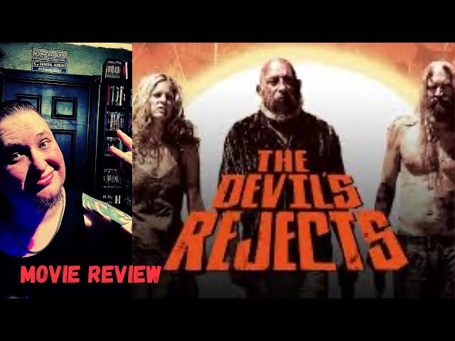 The Devil’s Rejects (Movie Review) 2005