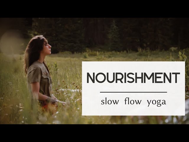 NOURISHMENT ~ Slow Flow Yoga | COLE CHANCE YOGA