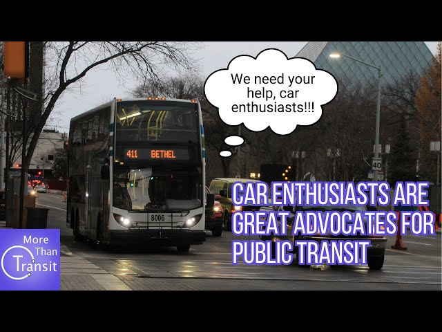 Car Enthusiasts ARE (and SHOULD be) Good Transit Advocates