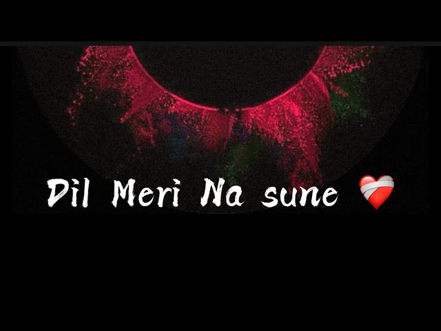 Dil Mari Na Sune ❤️‍🩹| (Slowed Reverb) Atif Aslam By​⁠ Bollywood Lofi Mix I Lofi Vibes| lyrics