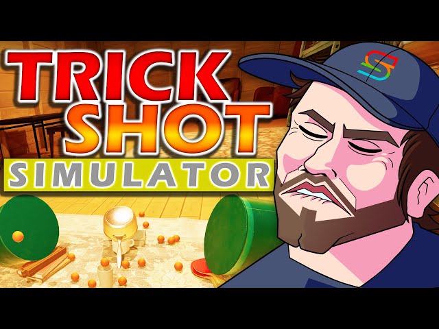 Hitting Only the Sickest Shots in TrickShot Simulator!