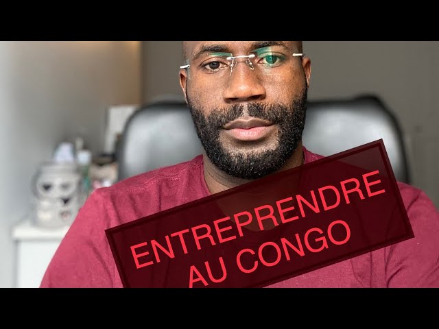 LES ENJEUX DE L’ENTREPRENEURIAT AU CONGO🇨🇬