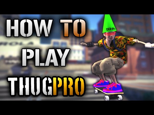 How to Get Better at THUG Pro!