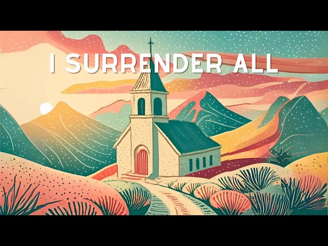 I Surrender All ✝️ (lofi instrumental)