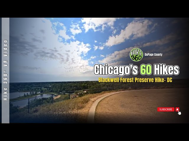 Blackwell Forest Preserve Hike - DuPage County, Chicago's 60 Hikes (Hike 360° VR Video)